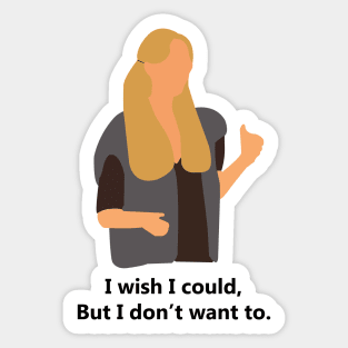 I Don't want to Sticker